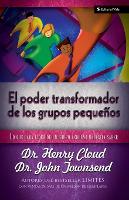El Poder Transformador de Los Grupos Pequeños
