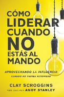 Cómo liderar cuando no estás al mando