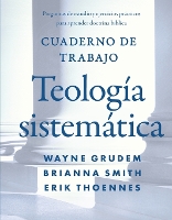 The Cuaderno de trabajo de la Teolog��a sistem��tica Softcover Systematic Theology Workbook