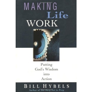 Making Life Work: A Compendium of Contemporary Biblical Scholarship