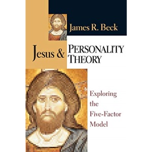 Jesus & Personality Theory: Exploring the Five-Factor Model