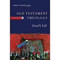 Old Testament Theology – Israel`s Life