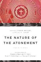 The Nature of the Atonement – Four Views