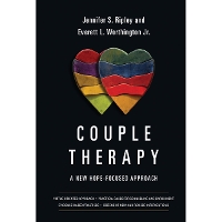 Couple Therapy – A New Hope–Focused Approach