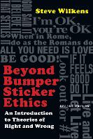 Beyond Bumper Sticker Ethics – An Introduction to Theories of Right and Wrong