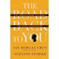 The Road Back to You – An Enneagram Journey to Self–Discovery