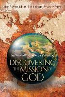 Discovering the Mission of God – Best Missional Practices for the 21st Century