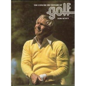 The Concise Dictionary of Golf