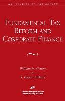 Fundamental Tax Reform and Corporate Finance