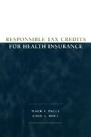 Responsible Tax Credits for Health Insurance