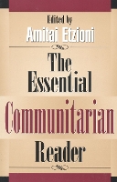 The Essential Communitarian Reader