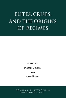 Elites, Crises, and the Origins of Regimes