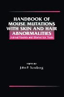 Handbook of Mouse Mutations with Skin and Hair Abnormalities