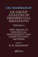 CRC Handbook of Lie Group Analysis of Differential Equations, Volume III