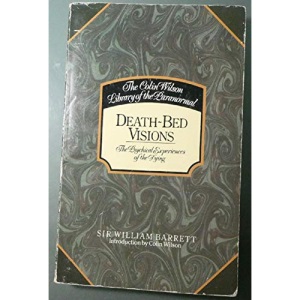 Deathbed Visions (The Colin Wilson library of the paranormal)