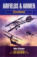 Airfields & Airmen of Cambrai: Battleground