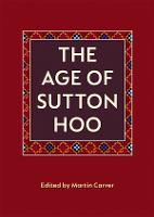 The Age of Sutton Hoo