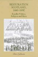 Restoration Scotland, 1660-1690