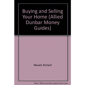 Buying and Selling Your Home (Allied Dunbar Money Guides)