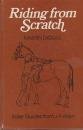 Riding from Scratch (Allen Rider Guides)