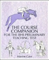 The Course Companion for the BHS Preliminary Teaching Test