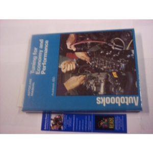 Tuning for Economy and Performance (Autocare Books)