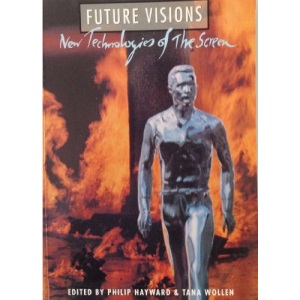 Future Visions: New Technologies of the Screen