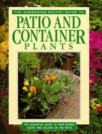 "Gardening Which?" Guide to Patio and Container Plants ("Which?" Consumer Guides)