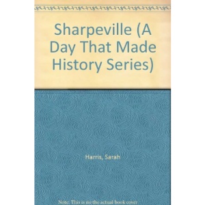 Sharpeville (Day That Made History S.)