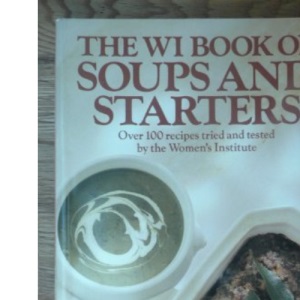 Women's Institute Book of Soups and Starters