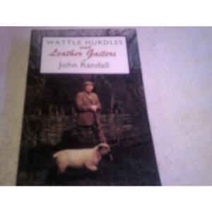 Wattle Hurdles and Leather Gaiters