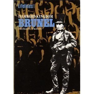 Isambard Kingdom Brunel: An Illustrated Life (Lifelines)