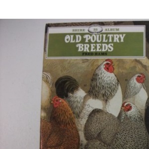 Old Poultry Breeds (Shire album)