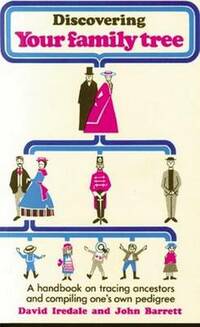 Discovering Your Family Tree. A Handbook on Tracing Ancestors and Compiling one's own Pedigree