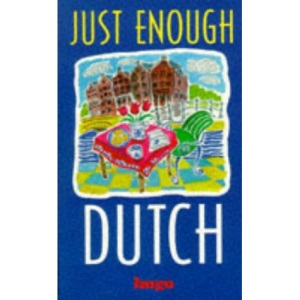 Just Enough Dutch