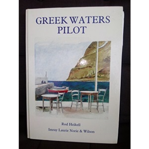 Greek Waters Pilot: Yachtsman's Guide to the Coasts and Islands of Greece