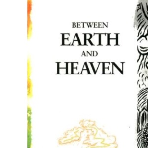 Between Earth and Heaven