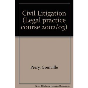 Civil Litigation (Legal practice course 2002/03)