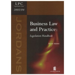 Business Law and Practice: Legislation Handbook (LPC Resource Manuals)