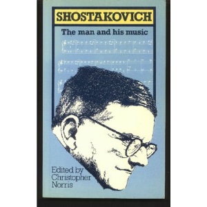 Shostakovich: The Man and His Music