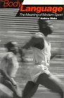 The Body Language: Meaning of Modern Sport