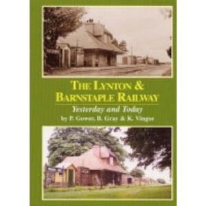 Lynton and Barnstaple Railway: Yesterday and Today (Picture)