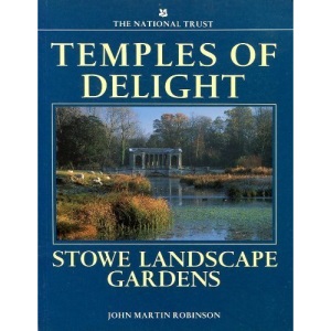 Temples of Delight: Stowe Landscape Gardens