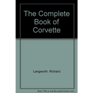 The Complete Book of Corvette