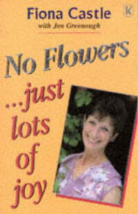 No Flowers ... Just Lots of Joy