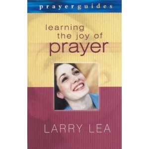 Learning the Joy of Prayer