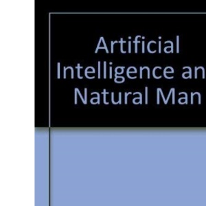 Artificial Intelligence and Natural Man
