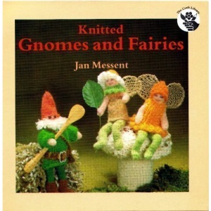 Knitted Gnomes and Fairies