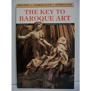 The Key to Baroque Art (Key to art guide books)