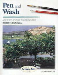 Pen and Wash (SBSLA22) (Step-by-Step Leisure Arts)